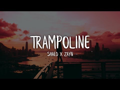 SHAED X ZAYN - Trampoline (Lyrics / Lyric Video)
