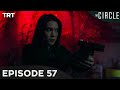 The Circle Episode 57