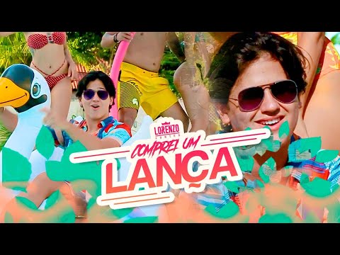 Comprei Um Lança - Lorenzo Fortes