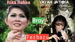 Download lagu Bray - Rika Rafika ft Yayan Jatnika (Terbaru) mp3