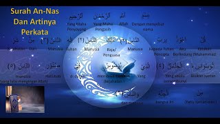 Download lagu Surah An-Nas dan Artinya Perkata mp3
