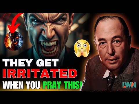 Why Some People Get ANGRY When You Pray | The Hidden Spiritual Truth by C.S. Lewis
