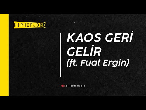 Joker ft. Fuat Ergin - Kaos Geri Gelir | official audio