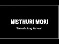 Nisthuri Mori | Neetesh Jung Kunwar