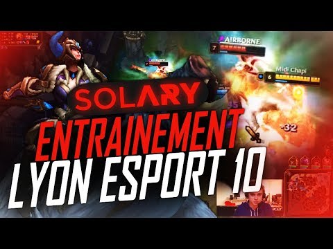 TEAM SOLARY : ENTRAINEMENT LYON ESPORT #1