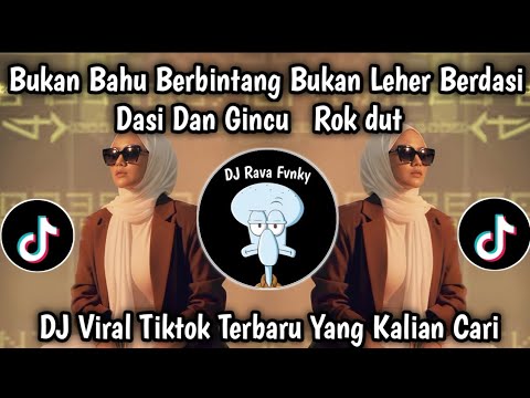 LAGU BUKAN BAHU BERBINTANG BUKAN LEHER BERDASI || DASI DAN GINCU VIRAL TIKTOK TERBARU 2025 !!