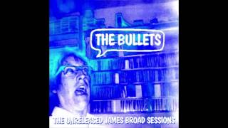 The Bullets - Rejection