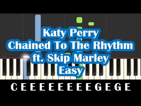 Katy Perry - Chained To The Rhythm Easy Piano Tutorial - ft.  Skip Marley