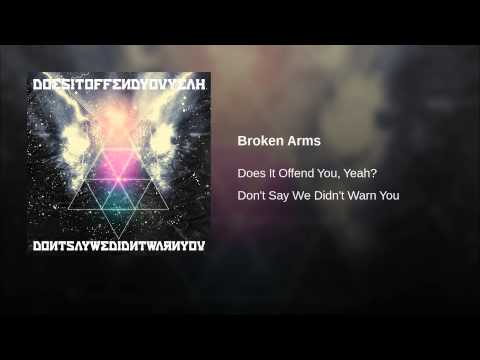Broken Arms