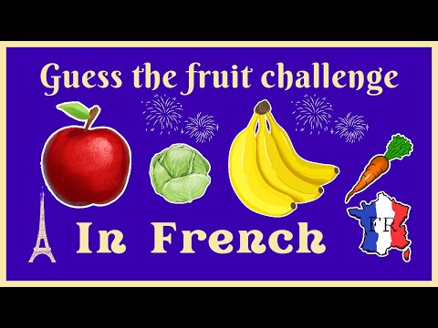 QUIZ - Guess the French Fruits and Vegetables in 5 seconds:  🌟👍 Have some fun learning.