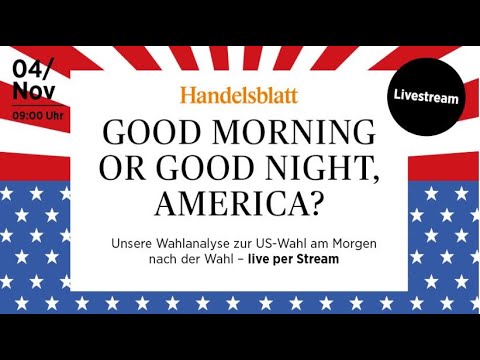 Good morning or good night, America?