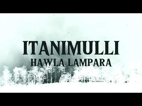 Itanimulli - Hawla Lampara