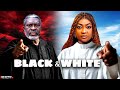 BLACK WHITE LIZZYGOLD ONUWAJE KANAYO O KANAYO LATEST NOLLYWOOD MOVIES 2025