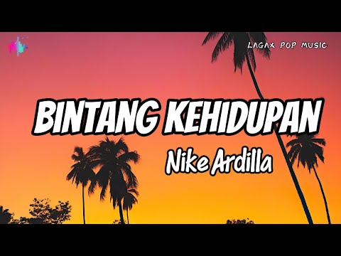 Bintang Kehidupan - Nike Ardilla (Lirik lagu)