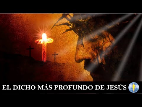 El Dicho Más Profundos De Jesús / Vislumbrando El Tejido De La Realidad