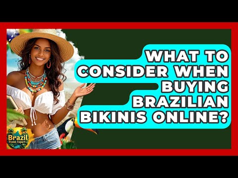 What To Consider When Buying Brazilian Bikinis Online? - Brazil Travel Expert
