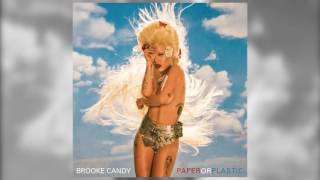 Brooke Candy - Paper or Plastic (Audio)