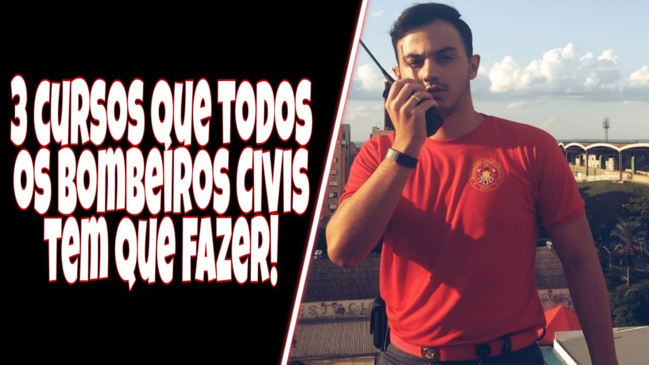 3 CURSOS QUE TODO BOMBEIRO CIVIL TEM QUE FAZER!