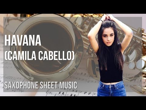 Alto Sax Sheet Music: How to play Havana by Camila Cabello