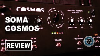 Video thumbnail for SOMA Cosmos - Its Not  A Looper, Its A Drifting Memory Station - SonicLAB Review by sonicstate