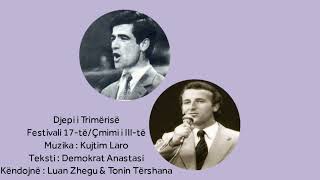 Luan Zhegu & Tonin Tershana - Djepi I Trimërisë