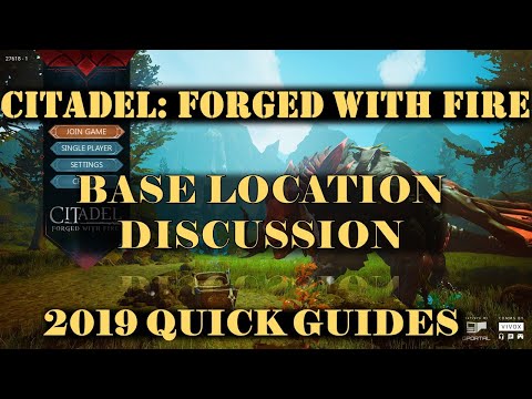 Citadel: Forged With Fire 2019 - Base Location Discussion