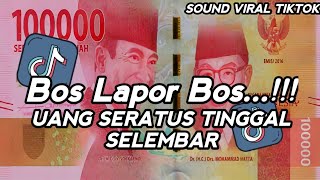 Download lagu DJ BOS LAPOR BOS IKAN GABUS DALAM EMBER - UANG SERATUS TINGGAL SELEMBAR VIRAL TIKTOK 2025 mp3