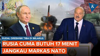 Download lagu Rudal Oreshnik Rusia Tiba di Belarus, Cuma Butuh 17 Menit Capai Markas NATO mp3