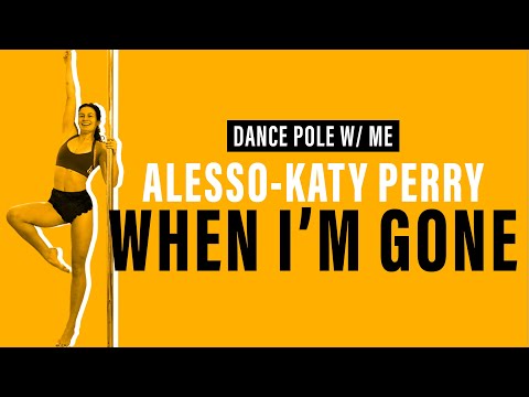 POLE DANCE WORKOUT // alesso & katy perry - when i m gone