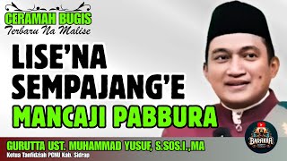 Download lagu CERAMAH BUGIS | SEMPAJANG’E MANCAJI PABBURA RI WATAKKALE | GURUTTA UST. MUHAMMAD YUSUF mp3 Download lagu CERAMAH BUGIS | SEMPAJANG’E MANCAJI PABBURA RI WATAKKALE | GURUTTA UST. MUHAMMAD YUSUF mp3