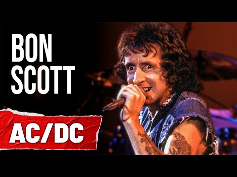 Bon Scott: The Original Voice Of AC/DC and The Early Years