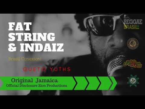 Zion Sounds - Fat String Feat Indaiz - Gueto Yuths  (Tugga Inna Production)