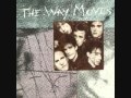 the way moves / revel in your time 