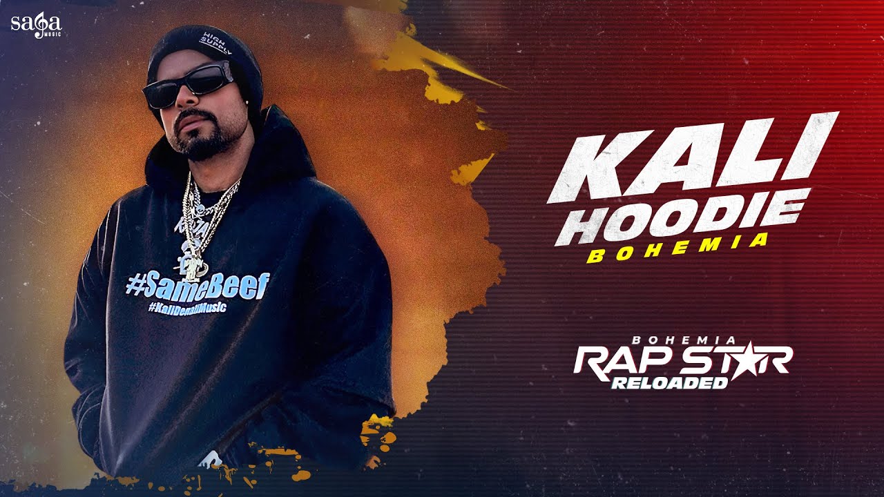 Kali Hoodie Lyrics | Rap Star Reloaded | Bohemia