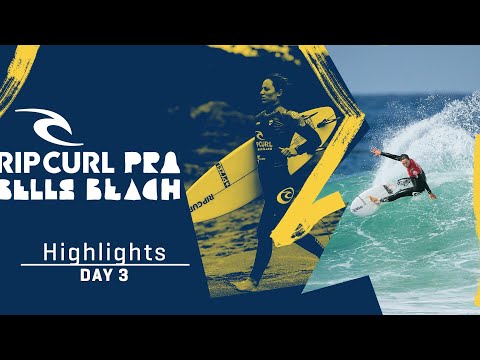Highlights Day 3 | Tyler Wright Drops Highest Wave Score Of The Day