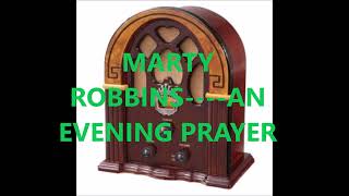 MARTY ROBBINS    AN EVENING PRAYER
