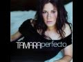 TAMARA - SI ESTAS PAREDES HABLARAN-