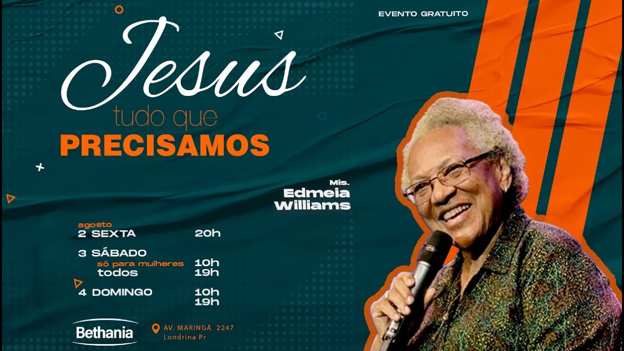 Missionária Edmeia Williams - Ep. 5 - Jesus tudo o que precisamos - 04/08/2024