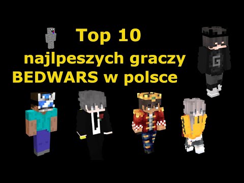 10 Najlepszych Polskich Graczy Bed Wars!!!