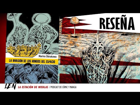 'La invasión de los hongos del espacio', un clásico del manga de terror por fin en España