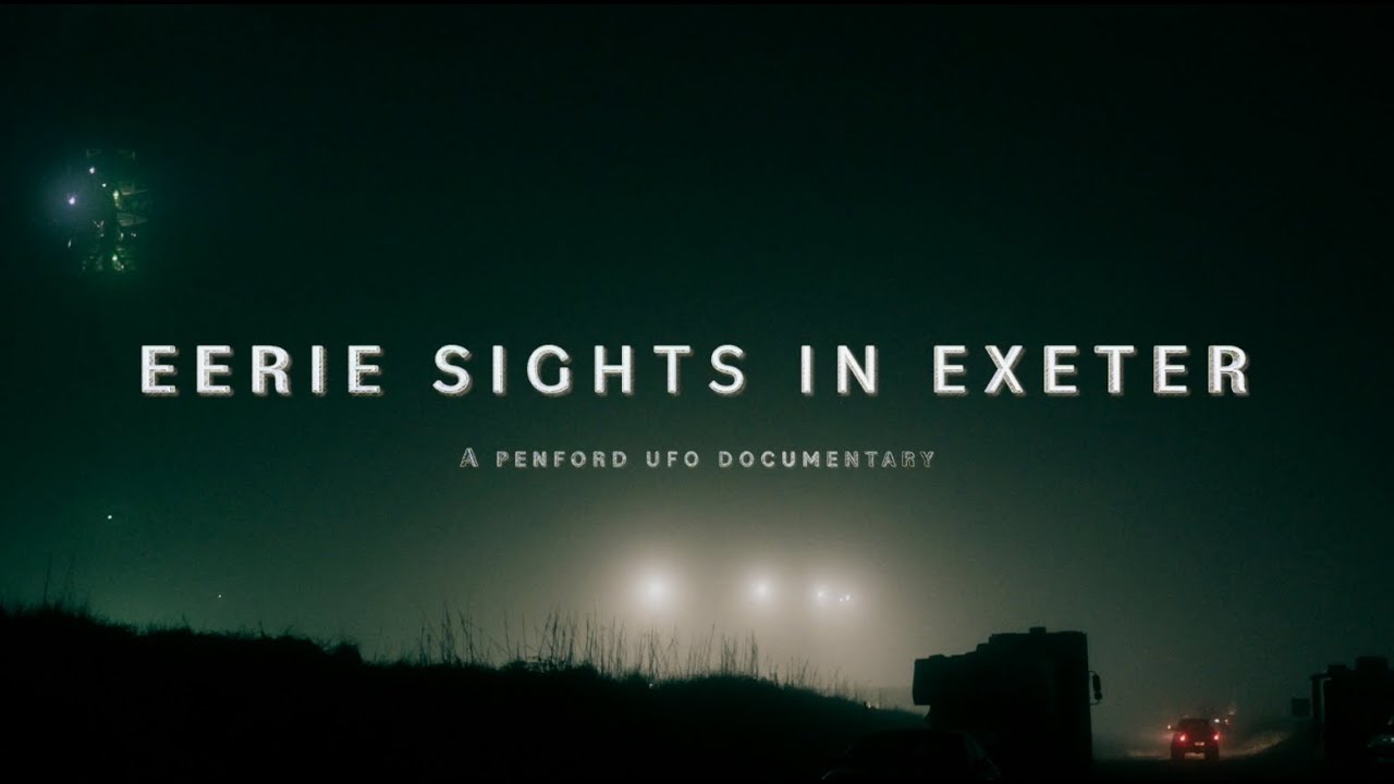 Eerie Sights in Exeter | UFO Documentary (2024)