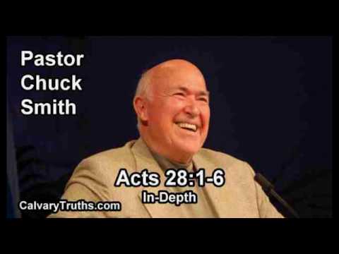 Acts 28:1-6 - In Depth - Pastor Chuck Smith - Bible Studies