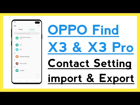 OPPO Find X3 & X3 Pro Contact Setting Contact import And Export