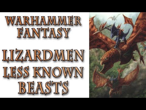 Warhammer Fantasy Lore - Less Known Beasts, Lizardmen Lore