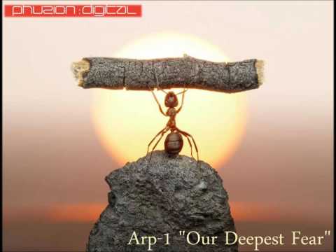 Arp-1 Our Deepest Fear (Original Mix)