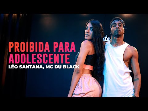 Proibida Para Adolescente - Léo Santana, Mc DuBlack - Coreografia | Mete Dança