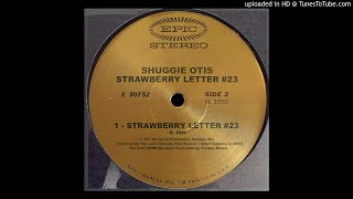 STRAWBERRY LETTER #23 - SHUGGIE OTIS