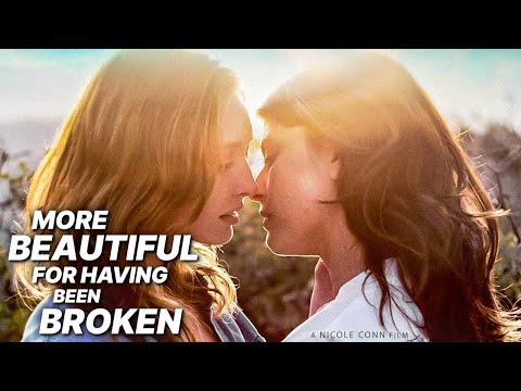 More Beautiful for Having Been Broken | Free Drama Film | Zoe Ventoura