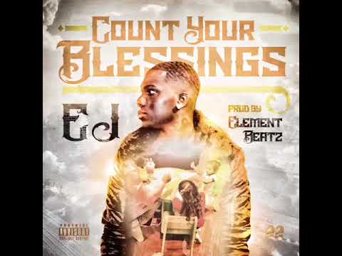 EJ - Count Your Blessings