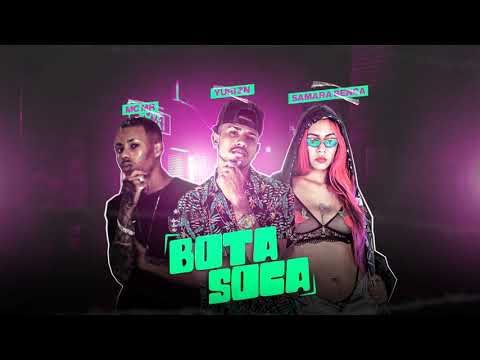 YURI ZN, MC MR E SAMARA BENÇA - BOTA SOCA